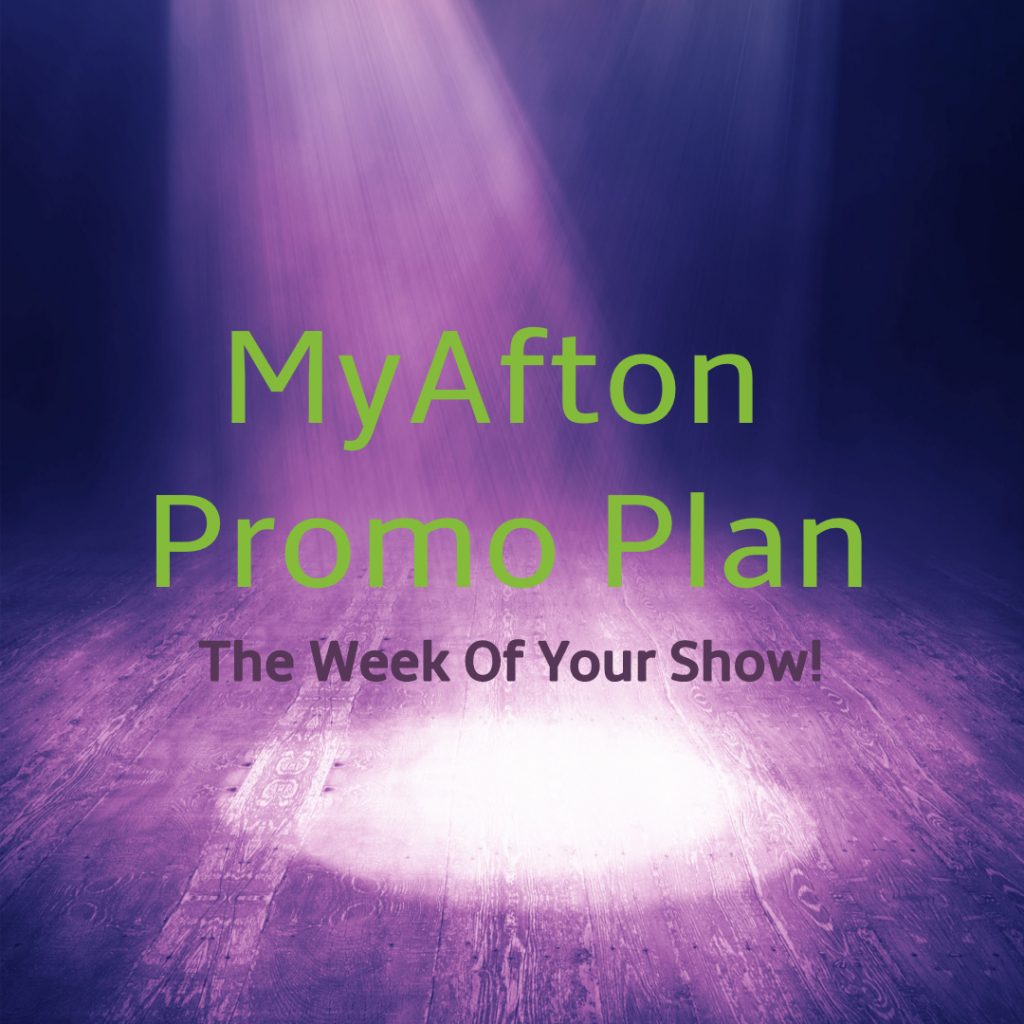 MyAfton Promo Plan The Week Of Your Show!