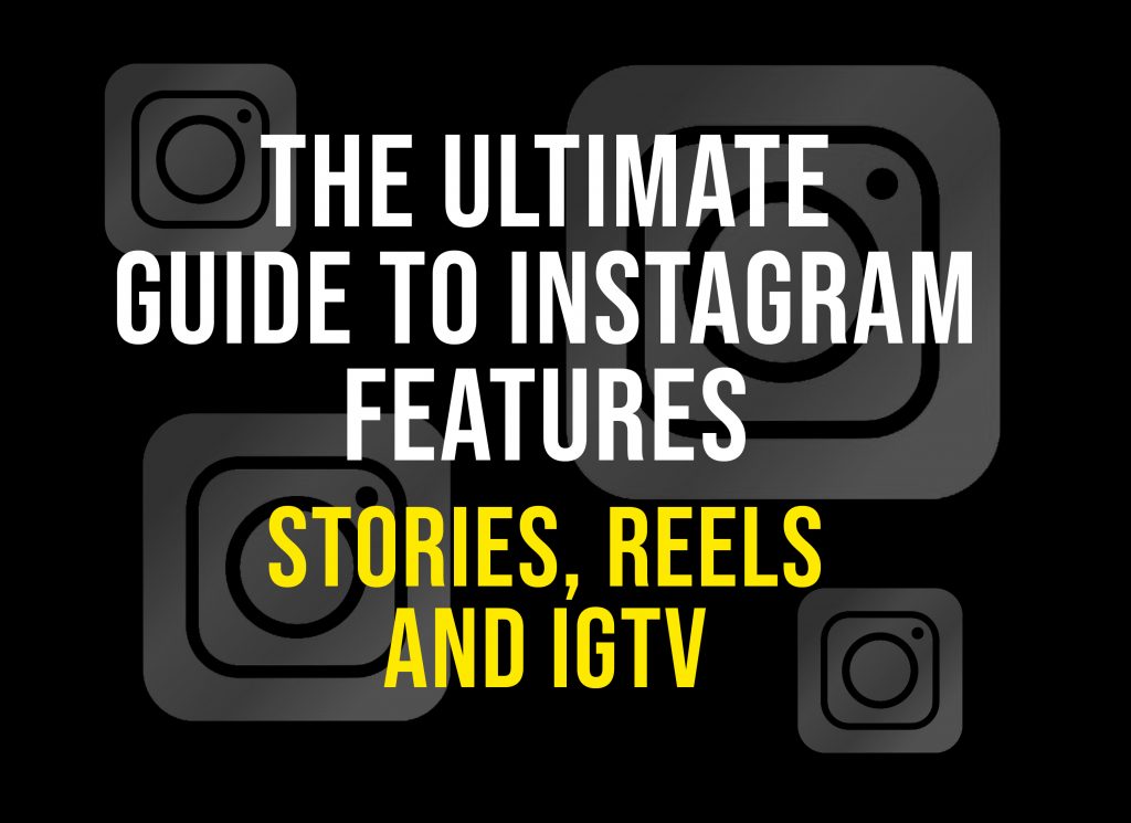 Social Media Tips: Reels, Stories and IGTV