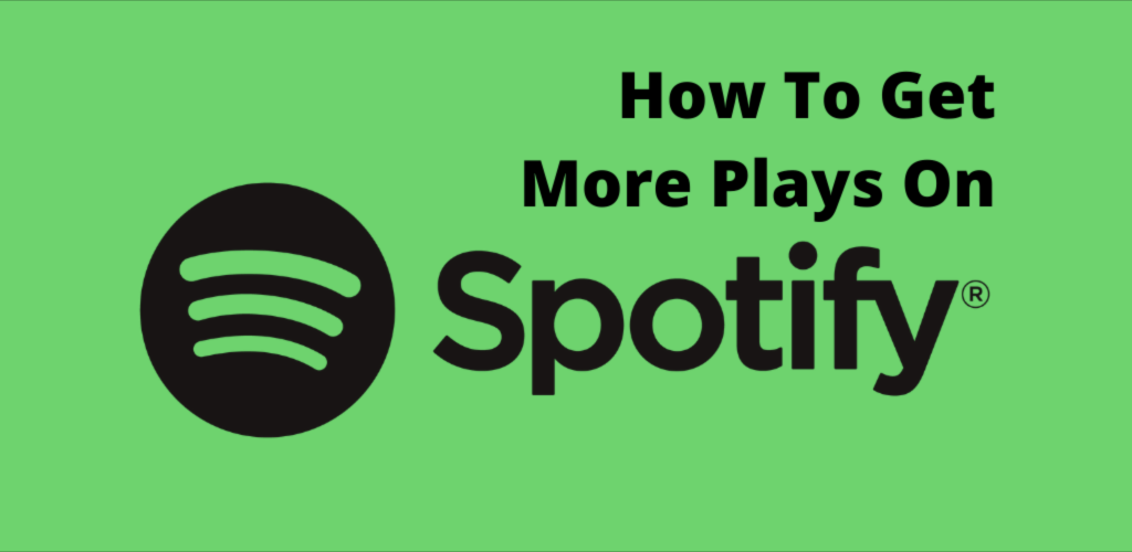 How To Get More Streams On Spotify