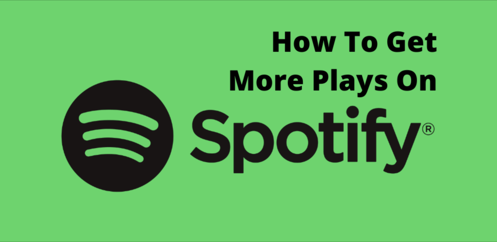 How To Get Streams On Spotify